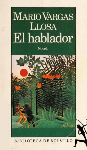 El hablador (Paperback, Spanish language, 1995, Seix Barral)