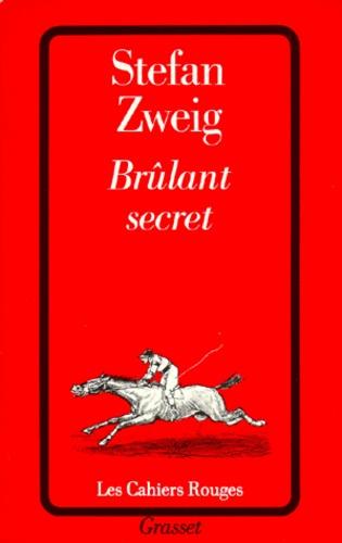 Stefan Zweig: Brûlant secret (French language, Éditions Grasset)