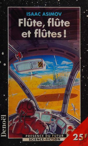 Flûte, flûte et flûtes ! (Paperback, French language, 1998, DENOEL)