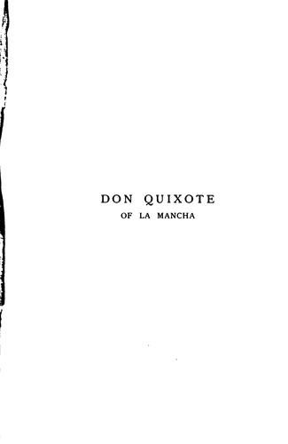 The history of the ingenious gentleman, Don Quixote of La Mancha (1910, John Grant)