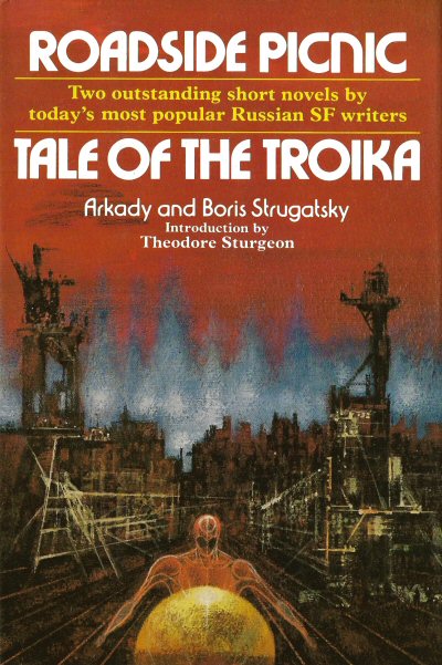 Arkadij in Boris Strugacki, Antonina W. Bouis: Roadside Picnic • Tale of the Troika (Hardcover, 1977, New York: Macmillan Publishing Company)