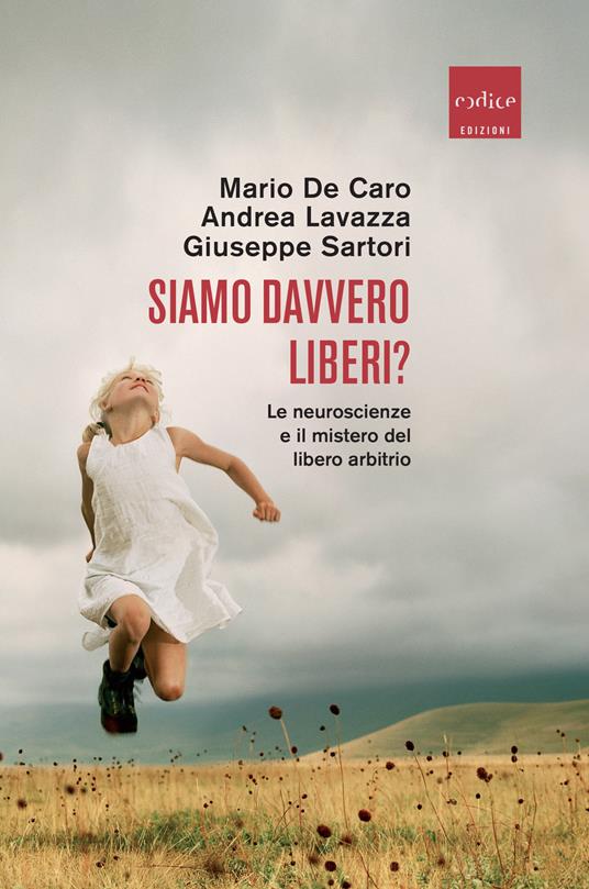 Siamo davvero liberi? (Paperback, Italiano language, 2019, Codice)