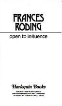 Frances Roding: Open To Influence (Paperback, 1988, harlequin, Harlequin)