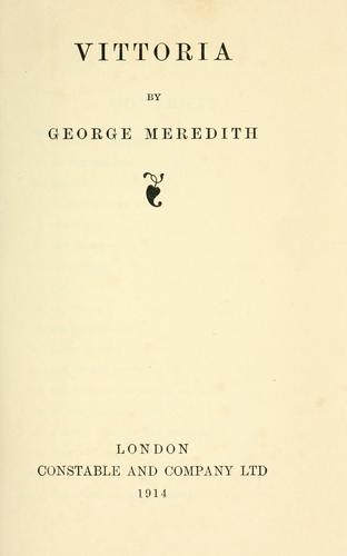 George Meredith: Vittoria. (1914, Constable)