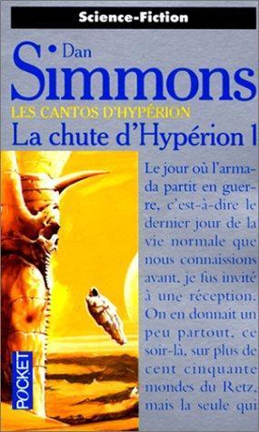Dan Simmons: La Chute d'Hypérion I (French language)