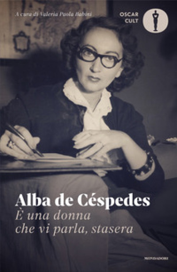 Alba de Céspedes: È una donna che vi parla, stasera (Paperback, Italiano language, 2024, Mondadori)