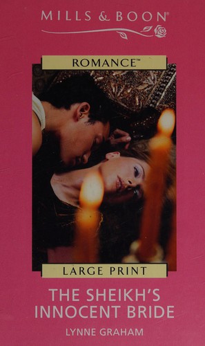 Lynne Graham: The sheikh's innocent bride (2006, Mills & Boon)