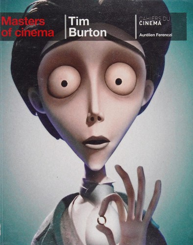 Tim Burton (2010, Cahiers du cinéma Sarl)