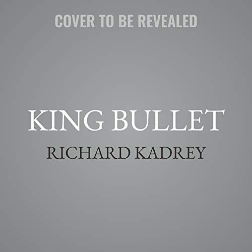 MacLeod Andrews, Richard Kadrey: King Bullet (AudiobookFormat, Blackstone Pub)