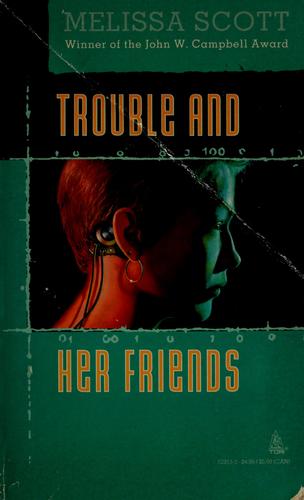Trouble and her friends (1995, Tom Doherty Associates)
