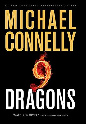 Michael Connelly: Nine Dragons (Harry Bosch, #14; Harry Bosch Universe, #20) (2009)