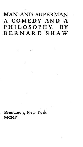 Man and Superman (1905, Brentano's)