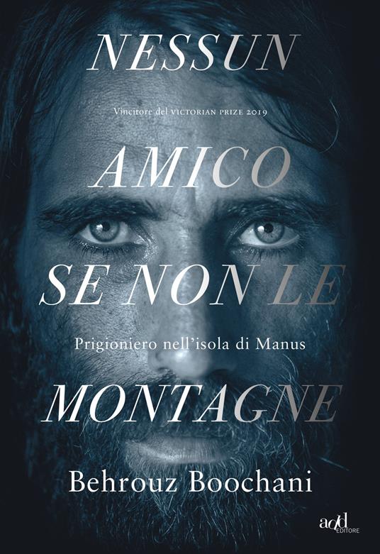 Nessun amico se non le montagne (Paperback, Italiano language, 2019, ADD Editore)