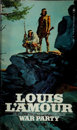 Louis L'Amour: War party (1975, Bantam Books)