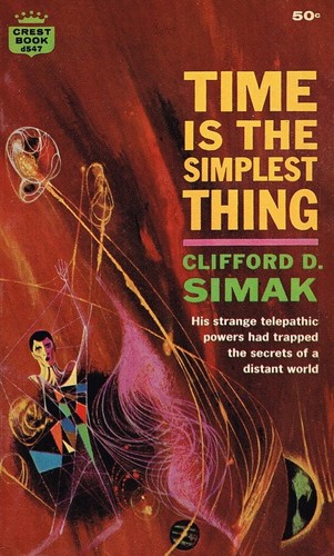 Time Is the Simplest Thing (1961, Doubleday)