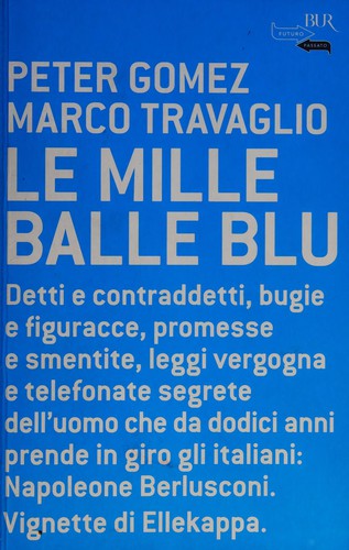 Gomez, Peter.: Le mille balle blu (Italian language, 2006, BUR)