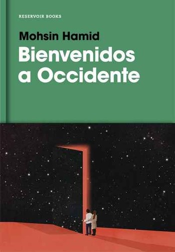 Mohsin Hamid: Bienvenidos a Occidente (2017, Reservoir Books)