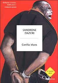 Gorilla blues (Italian language, 2003, Oscar Mondadori)