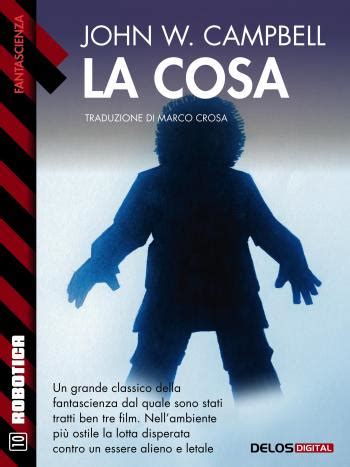 John W. Campbell: La cosa (EBook, Italian language, Delos Digital)