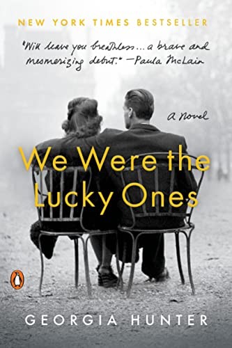 Georgia Hunter: We were the lucky ones (2017, Viking, Penguin Books)
