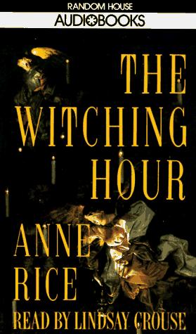 The Witching Hour (Anne Rice) (1990, Random House Audio)