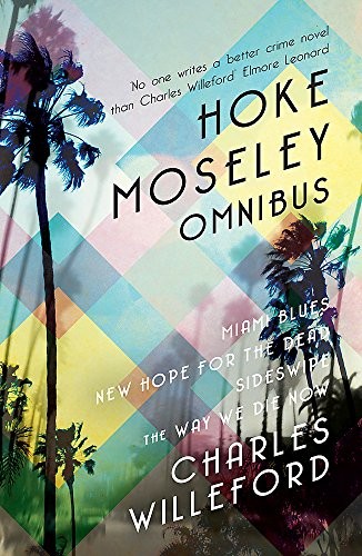 Hoke Moseley Omnibus (Paperback, 2015, Orion (an Imprint of The Orion Publishing Group Ltd ))