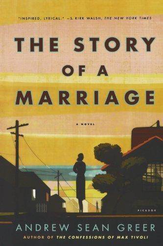 Andrew Sean Greer: The Story of a Marriage (2009)