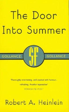 The Door into Summer (Paperback, 2000, Gollancz)