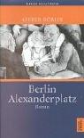 Berlin Alexanderplatz. Die Geschichte vom Franz Biberkopf. (Paperback, 2001, Artemis & Winkler)