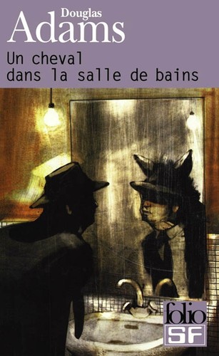 Un Cheval dans la Salle de Bains (Paperback, French language, 2003, Gallimard)