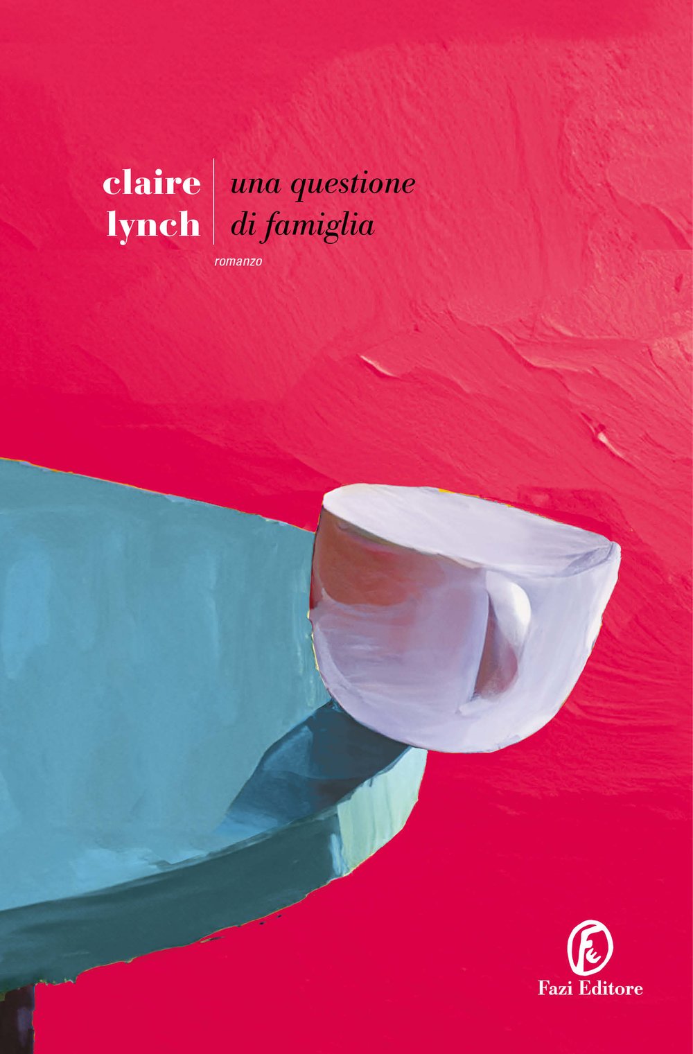 Claire Lynch: Una questione di famiglia (Paperback, Italiano language, Fazi Editore)