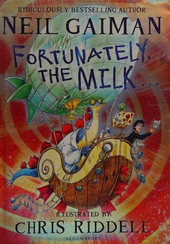 Fortunately, the Milk ... (2001, Bloomsbury Childrens)