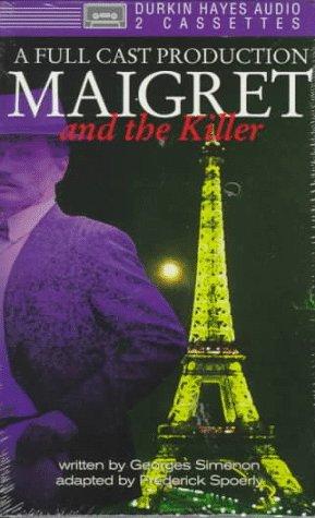 Maigret and the Killer (AudiobookFormat, 1997, DH Audio)