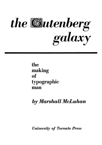 Marshall McLuhan: The Gutenberg galaxy (1995, University of Toronto Press)