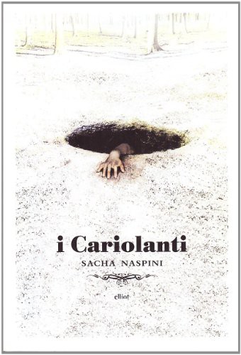 I cariolanti (Paperback, 2009, Elliot)