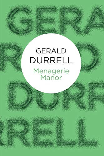 Gerald Durrell: Menagerie Manor (Paperback, 2012, Bello)