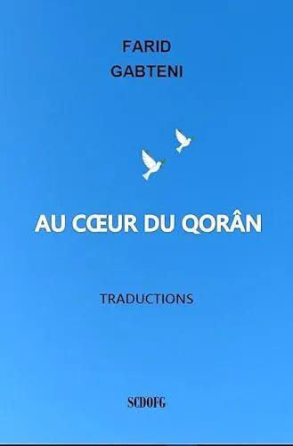 Au coeur du Qorân : traductions (Arabic language, 2016)