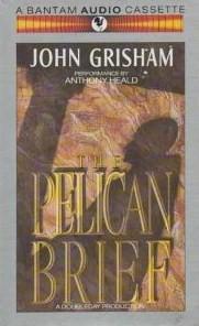 The Pelican Brief (John Grishham) (AudiobookFormat, 1992, Random House Audio)