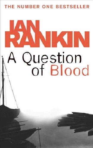Ian Rankin: Question of Blood~Ian Rankin (Paperback, McArthur & Company, Orion Publishing Group, Limited)