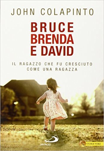 John Colapinto: Bruce, Brenda e David (Paperback, Italiano language, 2014, San Paolo Edizioni)