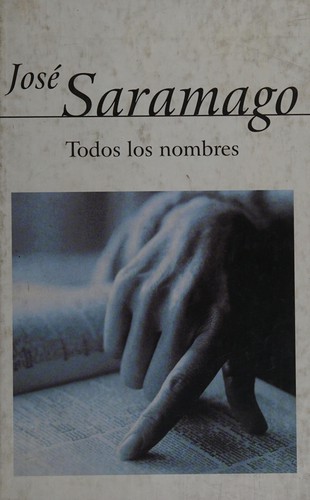 Todos los nombres (Spanish language, 2003, Alfaguara)