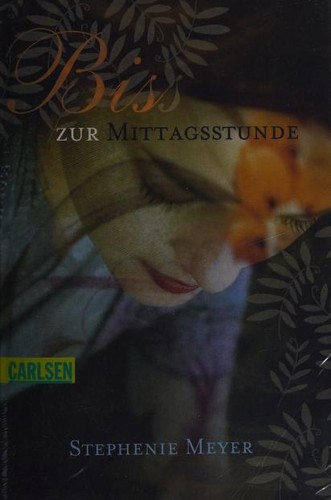 Biss zur Mittagsstunde (German language, 2009, Carlsen)