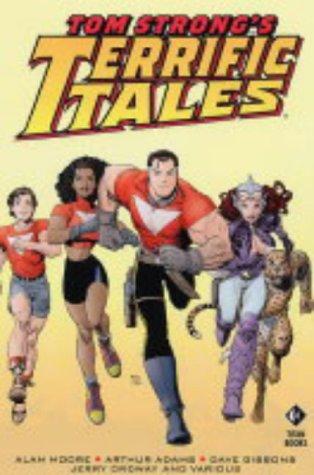 Alan Moore, Arthur Adams, Steve Moore, Sergio Aragones: Tom Strong's Terrific Tales (Hardcover, 2005, Titan Books Ltd)