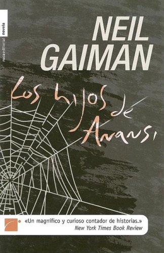 Los Hijos de Anansi (Hardcover, Spanish language, 2006, Roca)