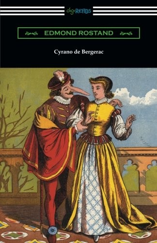 Edmond Rostand: Cyrano de Bergerac (Paperback, 2016, Digireads.com)