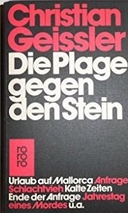 Die Plage gegen den Stein (Paperback, German language, 1978, Rowohlt Verlag)