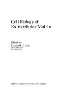 Elizabeth D. Hay: Cell biology of extracellular matrix (1981, Plenum Press)