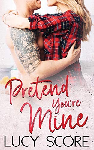 Pretend You're Mine (Paperback, 2015, That's What She Said Publishing, Inc.)