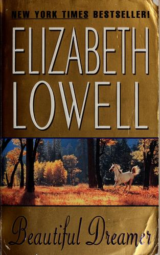 Elizabeth Lowell: Beautiful dreamer (2001, Avon Books)