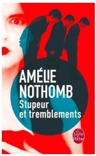 Stupeur et tremblement (French language, 2001, Le Livre de poche)
